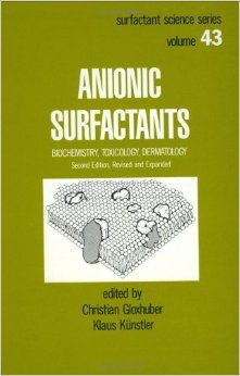 anionic surfactants biochemistry toxicology dermatology 1st edition christian gloxhuber 0824769465,