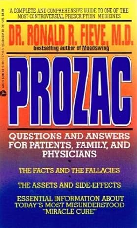 prozac questions and answers for patients family and physicians 1st edition ronald r fieve 0380777185,