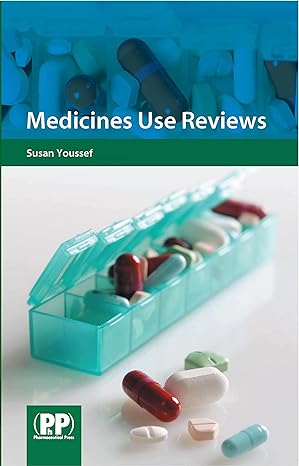 medicines use reviews a practical guide 1st edition susan youssef 0853698872, 978-0853698876