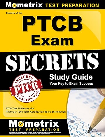 secrets of the ptcb exam study guide ptcb test review for the pharmacy technician certification board