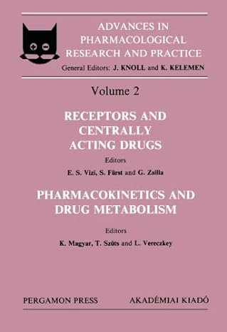 receptors and centrally acting drugs pharmacokinetics and drug metabolism proceedings of the 4th congress of