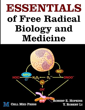 essentials of free radical biology and medicine 1st edition dr robert z hopkins ,dr y robert li 168056000x,