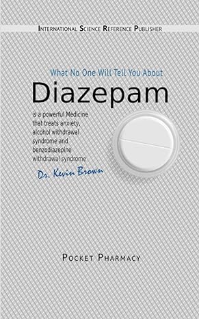 diazepam what no one will tell you about 1st edition dr kevin brown 5519681058, 978-5519681056