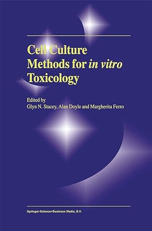 cell culture methods for in vitro toxicology 1st edition g stacey ,alan doyle ,margherita ferro 9048159369,