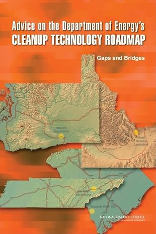 advice on the department of energys cleanup technology roadmap gaps and bridges 1st edition national research