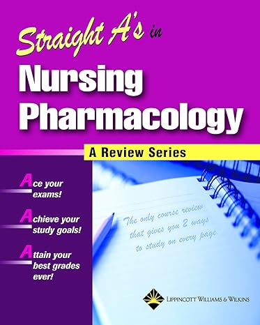 straight as in nursing pharmacology a review series review series edition springhouse corporation 158255286x,