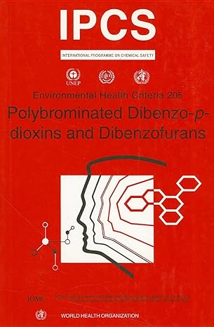polybrominated dibenzo p dioxins and dibenzofurans 1st edition ipcs 9241572051, 978-9241572057