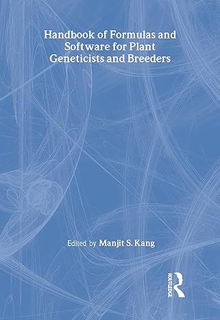handbook of formulas and software for plant geneticists and breeders 1st edition manjit s kang 1560229497,