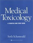 Medical Toxicology A Synopsis And Study Guide
