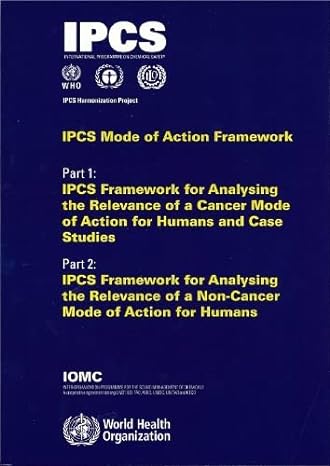 ipcs mode of action framework ipcs harmonization project document 1st edition world health organization