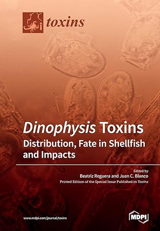 dinophysis toxins distribution fate in shellfish and impacts 1st edition beatriz reguera ,juan blanco
