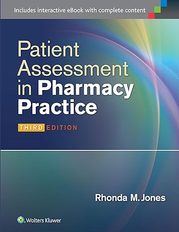 patient assessment in pharmacy practice 3rd edition rhonda m jones pharm d 1451191650, 978-1451191653