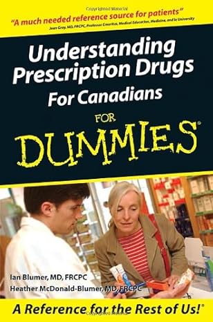 understanding prescription drugs for canadians for dummies 1st edition ian blumer ,heather mcdonald blumer