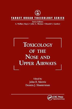 toxicology of the nose and upper airways 1st edition john b morris ,dennis j shusterman 0367384507,