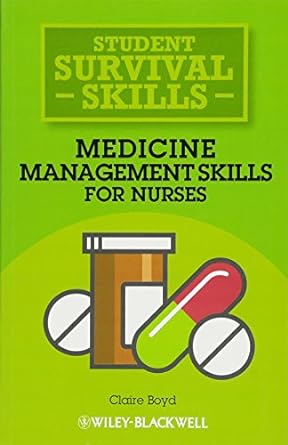 medicine management skills for nurses 1st edition claire boyd 1118448855, 978-1118448854