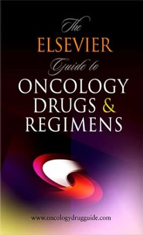 the elsevier guide to oncology drugs and regimens 1st edition hesi 1416034242, 978-1416034247