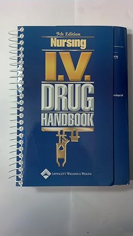nursing i v drug handbook 9th edition william j kelly 1582559783, 978-1582559780
