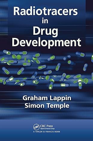 radiotracers in drug development 1st edition graham lappin ,simon temple 036745372x, 978-0367453725