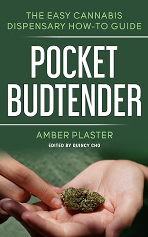 pocket budtender easy cannabis dispensary how to guide 1st edition amber plaster ,quincy cho b095plgy3r,