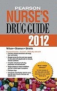 pearson nurses drug guide 2012 by wilson billie ann shannon margaret a shields kelly paperback 1st edition