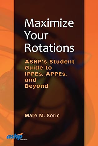 maximize your rotations ashps student guide to ippes appes and beyond ashps student guide to ippes appes and