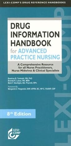 lexi comps drug information handbook for advanced practice nursing a comprehensive resource for all nurse
