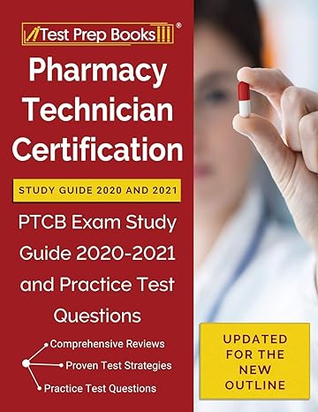 pharmacy technician certification study guide 2020 and 2021 ptcb exam study guide 2020 2021 and practice test