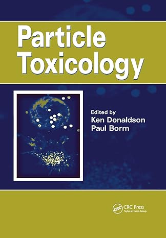 particle toxicology 1st edition ken donaldson ,paul borm 0367389614, 978-0367389611