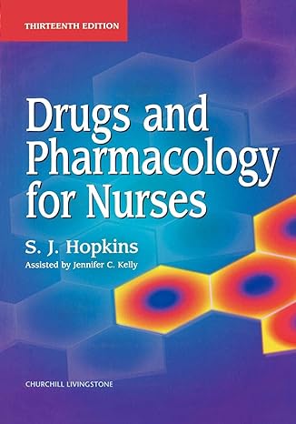 drugs and pharmacology for nurses 13th edition s j hopkins 0443060088, 978-0443060083