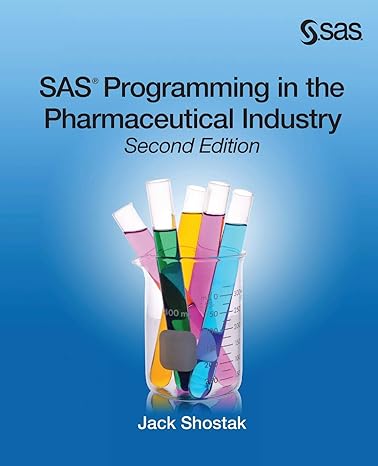 sas programming in the pharmaceutical industry 2nd edition jack shostak 1612906044, 978-1612906041