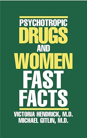 psychotropic drugs and women fast facts 1st edition victoria hendrick m d ,michael gitlin m d 0393704211,