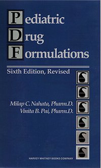 pediatric drug formulations 6th revised edition milap c nahata ,vinita b pai 0929375149, 978-0929375144