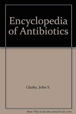 encyclopedia of antibiotics subsequent edition john s glasby 0471929220, 978-0471929222
