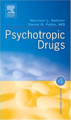 psychotropic drugs 4th edition david g folks md ,norman l keltner edd rn crnp 0323030203, 978-0323030205