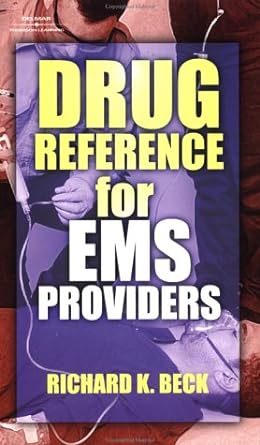drug reference for ems providers 1st edition richard k beck 0766826775, 978-0766826779