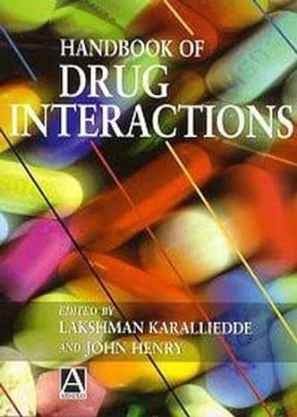 handbook of drug interactions 1st edition lakshman karalliedde ,john a henry 0340662042, 978-0340662045