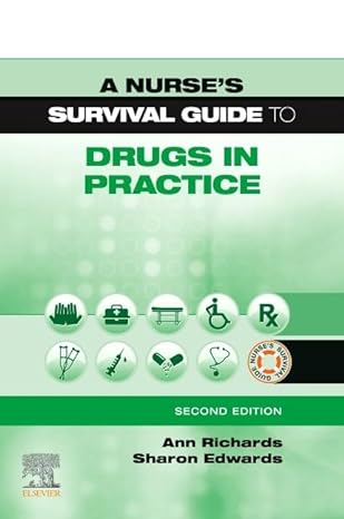 a nurses survival guide to drugs in practice 2nd edition ann richards ba msc dipn rgn rnt ,sharon l edwards