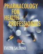 pharmacology for health professionals 1st edition evelyn salerno rph bs pharmd fascp ,evelyn salerno