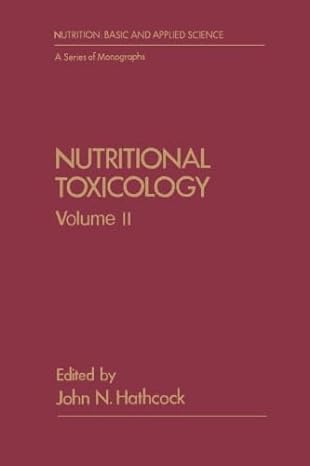 nutritional toxicology volume ii 1st edition john n hathcock 0123959314, 978-0123959317