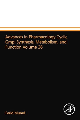 advances in pharmacology cyclic gmp synthesis metabolism and function volume 26 1st edition ferid murad