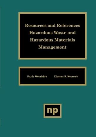 resources and references hazardous waste and hazardous materials management 1st edition dianna s kocurek