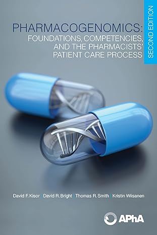pharmacogenomics foundations competencies and the pharmacists patient care process 2nd edition david f kisor