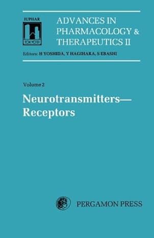 neurotransmitters receptors proceedings of the 8th international congress of pharmacology tokyo 1981 1st