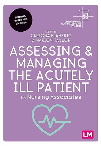 assessing and managing the acutely ill patient for nursing associates 1st edition cariona flaherty ,marion