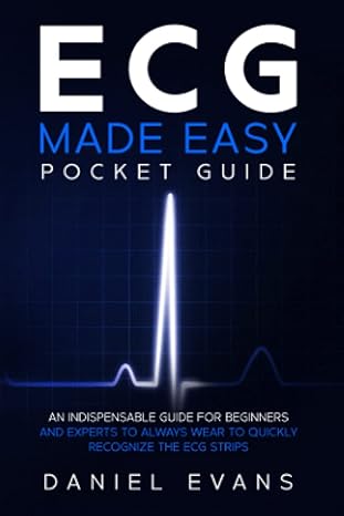 ecg made easy pocket guide an indispensable guide for beginners and experts to always wear to quickly