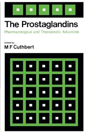 the prostaglandins pharmacological and therapeutic advances 1st edition m f cuthbert 1483176991,