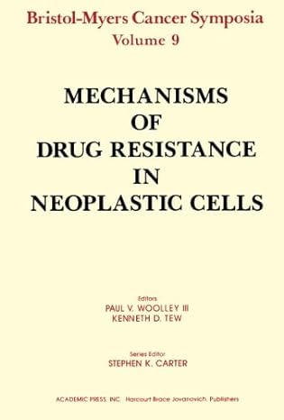mechanisms of drug resistance in neoplastic cells bristol myers cancer symposia volume 9 1st edition paul v