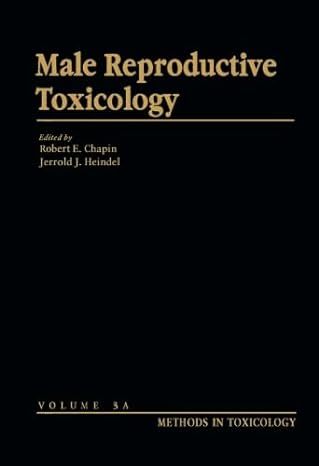 male reproductive toxicology part a 1st edition robert e chapin 1483242978, 978-1483242972