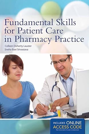 fundamental skills for patient care in pharmacy practice 1st edition colleen doherty lauster ,sneha baxi