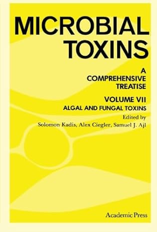 algal and fungal toxins a comprehensive treatise 1st edition solomon kadis 1483235386, 978-1483235387